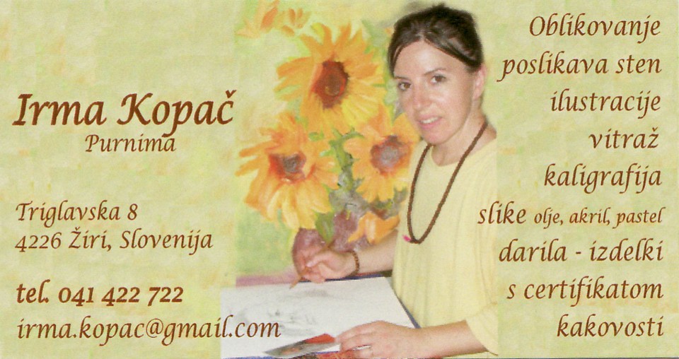 Irma Kopač
Triglavska 8, 
4226 ŽIRI
041 422 722