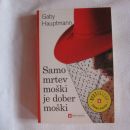 Samo mrtev moški je dober moški, Gaby Hauptmann, 4€