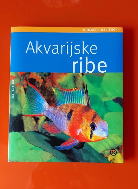 Akvarijske ribe - Axel Gutjahr  -  5€ + PTT